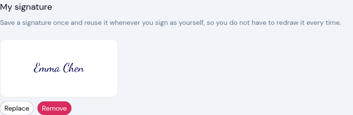 My signature section showing a saved signature preview with Replace and Remove buttons