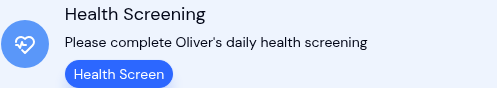 Home page health screening card prompting a parent to complete the daily screening